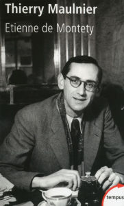 Title: Thierry Maulnier, Author: Étienne de Montety