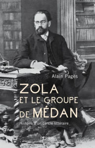 Title: Zola et le groupe de Médan, Author: Alain Pagès