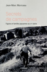 Title: Secrets de campagnes, Author: Jean-Marc Moriceau