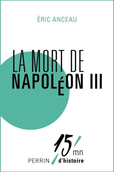 Les derniers jours de Napoléon III