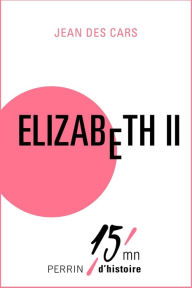 Title: Elizabeth II, Author: Jean des CARS