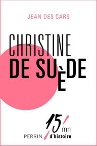 Title: Christine de Suède, Author: Jean des CARS