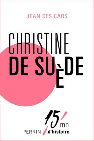 Title: Christine de Suède, Author: Jean des Cars