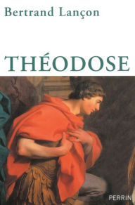 Title: Théodose, Author: Bertrand Lançon