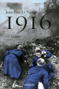 Title: 1916, Author: Jean-Yves LE NAOUR