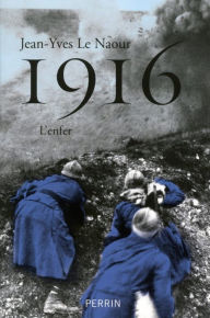 Title: 1916, Author: Jean-Yves Le Naour