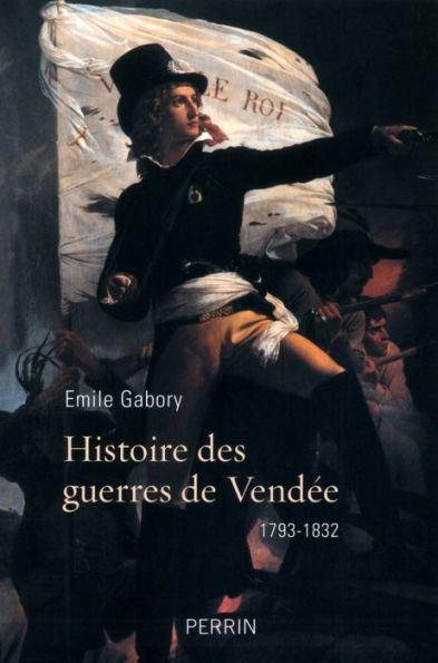 Histoire des guerres de Vendée