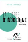 La guerre d'Indochine 1946-1954