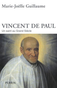 Title: Vincent de Paul, Author: Marie-Joëlle GUILLAUME