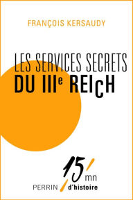 Title: Les services secrets du IIIe Reich, Author: François Kersaudy