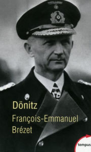 Title: Dönitz, Author: François-Emmanuel Brézet