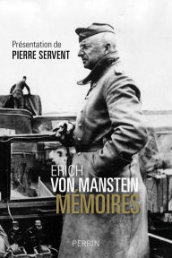 Title: Erich von Manstein. Mémoires, Author: Erich Von Manstein