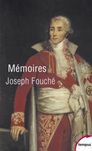 Title: Mémoires, Author: Joseph Fouche