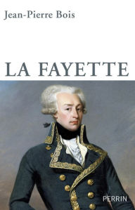 Title: La Fayette, Author: Jean-Pierre Bois