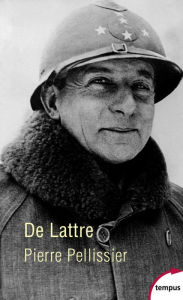 Title: De Lattre, Author: Pierre Pellissier