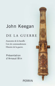 Title: De la guerre, Author: John Keegan