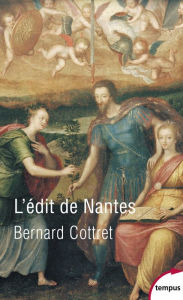 Title: L'édit de Nantes, Author: Bernard Cottret