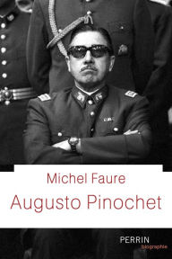 Title: Augusto Pinochet, Author: Michel Faure