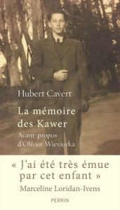 Title: La mémoire des Kawer, Author: Hubert Cavert