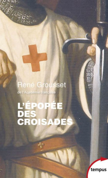 L'épopée des Croisades