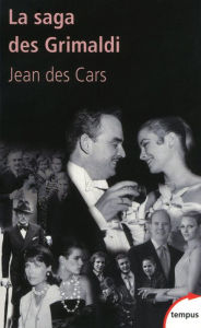 Title: La saga des Grimaldi, Author: Jean des CARS