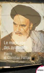 Title: Le marécage des ayatollahs, Author: Pierre Cyril Pahlavi