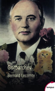 Title: Gorbatchev, Author: Bernard Lecomte