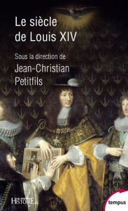 Title: Le siècle de Louis XIV, Author: Collectif