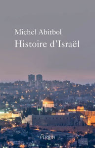 Title: Histoire d'Israël, Author: Michel Abitbol