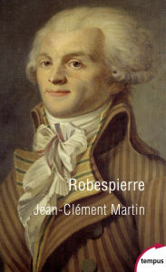 Title: Robespierre, Author: Jean-Clément Martin