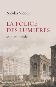 Title: La police des lumières, Author: Nicolas Vidoni