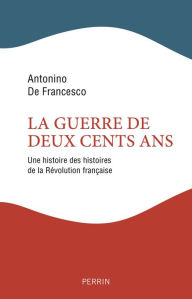 Title: La Guerre de deux cents ans, Author: Antonino de Francesco