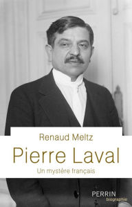 Title: Pierre Laval, Author: Renaud Meltz