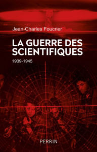 Title: La Guerre des scientifiques, Author: Jean-Charles Foucrier