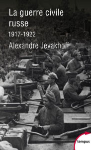 Title: La guerre civile russe, Author: Alexandre Jevakhoff