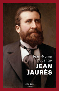 Title: Jean Jaurès, Author: Jean-Numa Ducange