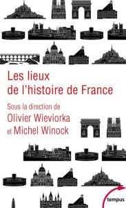 Title: Les lieux de l'histoire de France, Author: Collectif