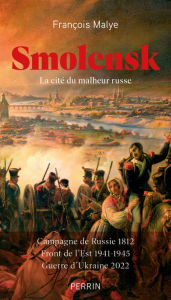 Title: Smolensk, Author: François Malye
