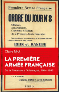 Title: La première armée française, Author: Claire Miot