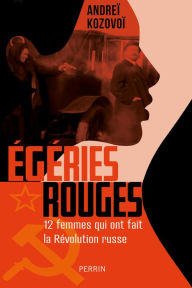 Title: Egéries rouges, Author: Andreï Kozovoï