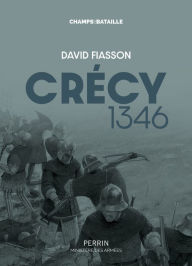 Title: Crécy 1346, Author: David Fiasson