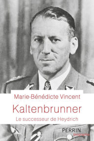 Title: Kaltenbrunner, Author: Marie-Bénédicte Vincent