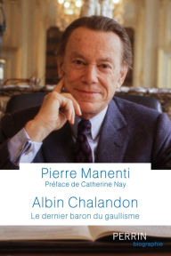 Title: Albin Chalandon, Author: Pierre Manenti