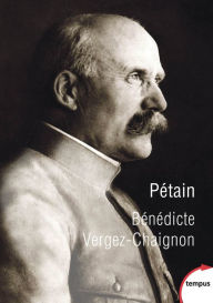 Title: Pétain, Author: Bénédicte Vergez-Chaignon