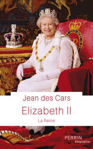 Title: Elizabeth II (édition jubilé de platine), Author: Jean des Cars