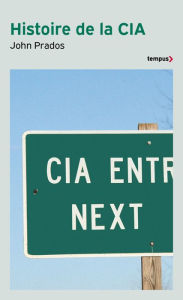 Title: Histoire de la CIA, Author: John Prados