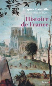 Title: Histoire de France (édition collector), Author: Jacques Bainville