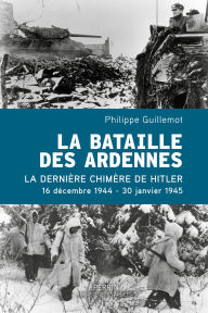 Title: La bataille des Ardennes, Author: Philippe Guillemot