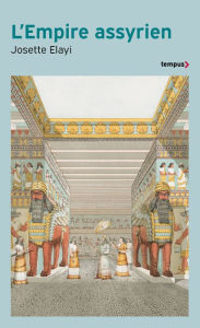 Title: L'Empire assyrien, Author: Josette Elayi