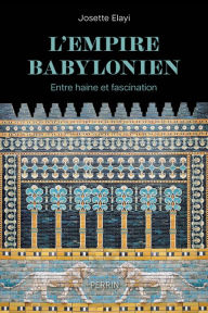 Title: L'Empire babylonien, Author: Josette Elayi